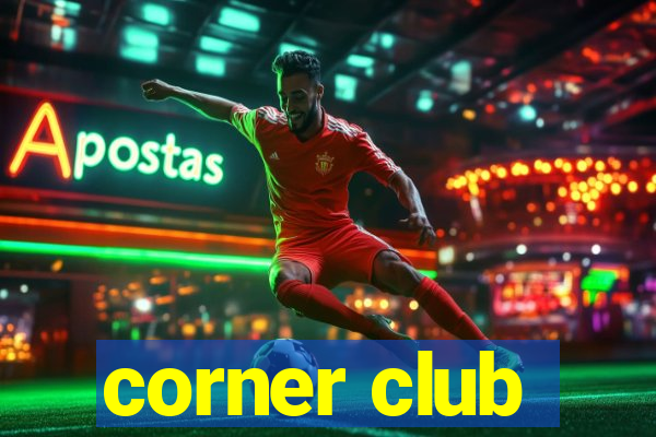 corner club